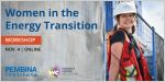 Young white woman in high-visibility vest and helmet standing in front of passive building construction site (Spire Landing in Vancouver). Text: Women in the Energy Transition workshop, Nov. 4 online. Photo by Stephen Hui, Pembina Institute.