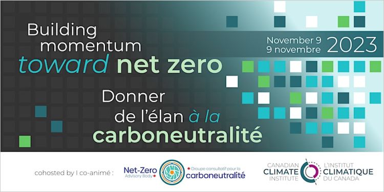 Banner: Building Momentum Toward Net Zero // Donner de l’élan à la carboneutralité with logos from CCI and NZAB