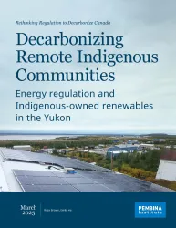 Report cover of Decarbonizing Remote Indigenous Communities in the Yukon