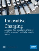 Report Cover: Innovative Charging, Assessing fleet acceptance of shared and "as-a-service" models for electric trucks